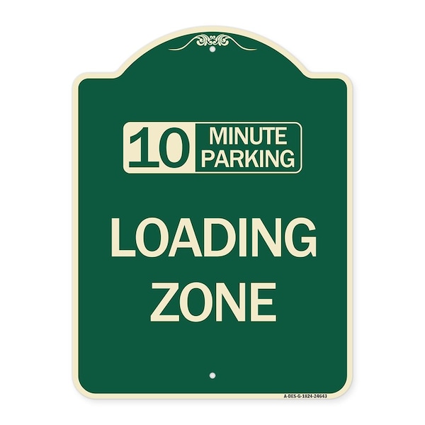 Signmission 10 Minute Parking Loading Zone Heavy-Gauge Aluminum Architectural Sign, 24" x 18", G-1824-24643 A-DES-G-1824-24643 - main